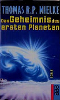 Das Geheimnis des ersten Planeten
