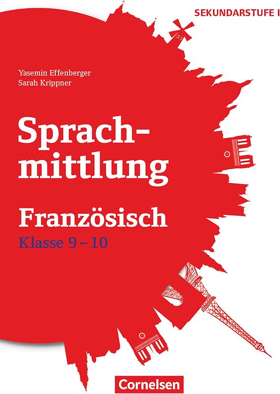 Sprachmittlung in den Fremdsprachen Sekundarstufe I - Französisch - Klasse 9/10