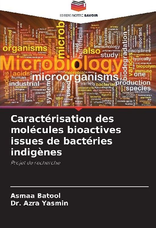 Caractérisation des molécules bioactives issues de bactéries indigènes