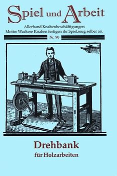 Drehbank (Drechselbank) selber bauen