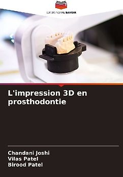 L'impression 3D en prosthodontie