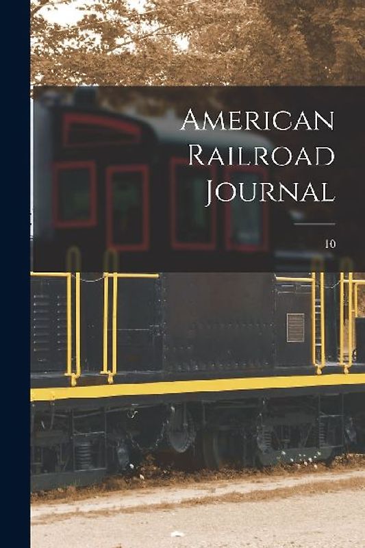 American Railroad Journal [microform]; 10