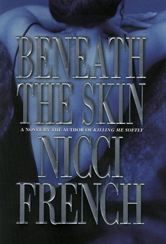 Beneath the Skin - Nicci French [Hardcover]