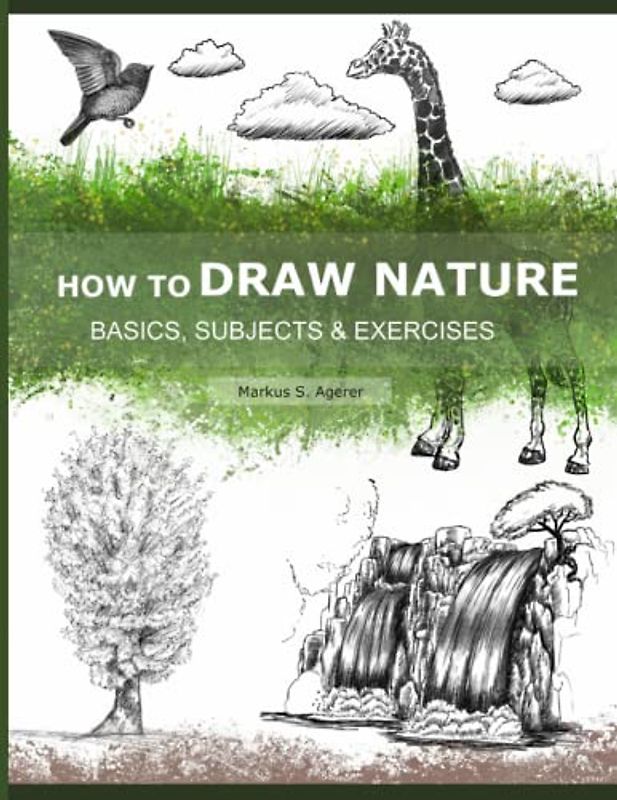 How to draw Nature: Basics, Subjects & Exercises