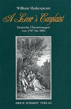 A Lover’s Complaint - Deutsche Übersetzungen 1787 bis 1894