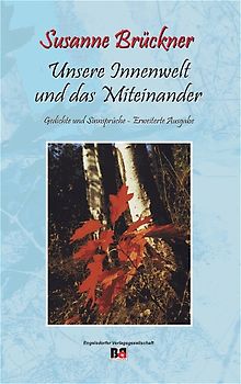 Unsere Innenwelt und das Miteinander
