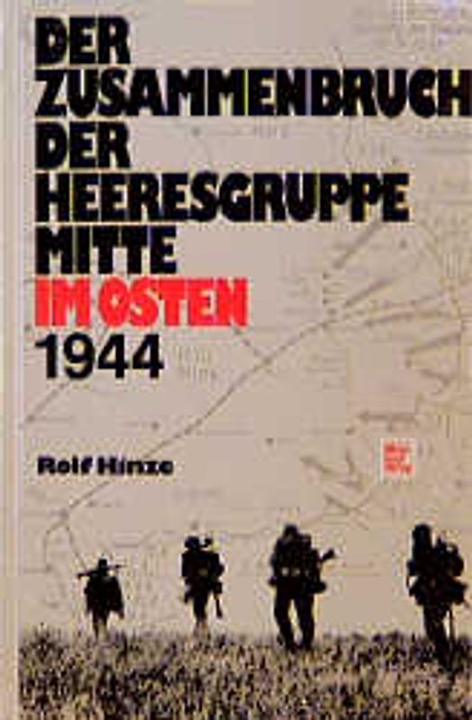 Der Zusammenbruch der Heeresgruppe Mitte