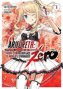 Arifureta: From Commonplace to World's Strongest Zero (Light Novel) Vol. 1