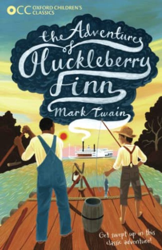 Oxford Children's Classics: The Adventures of Huckleberry Finn