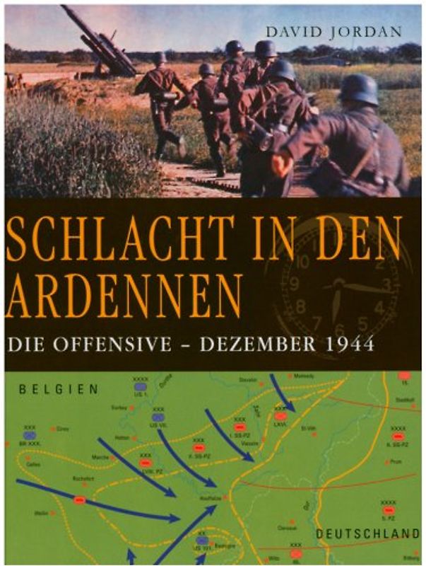 Schlacht in den Ardennen. Die Offensive - Dezember 1944