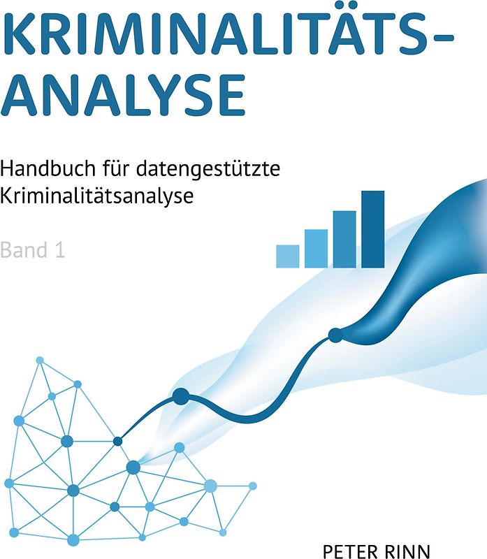 Kriminalitätsanalyse Band 1