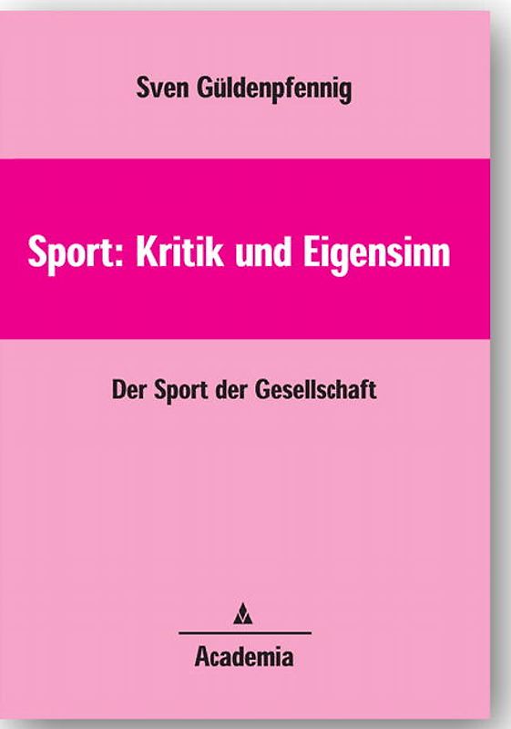 Sport: Kritik und Eigensinn