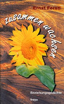 Zusammenwachsen. Beziehungstexte