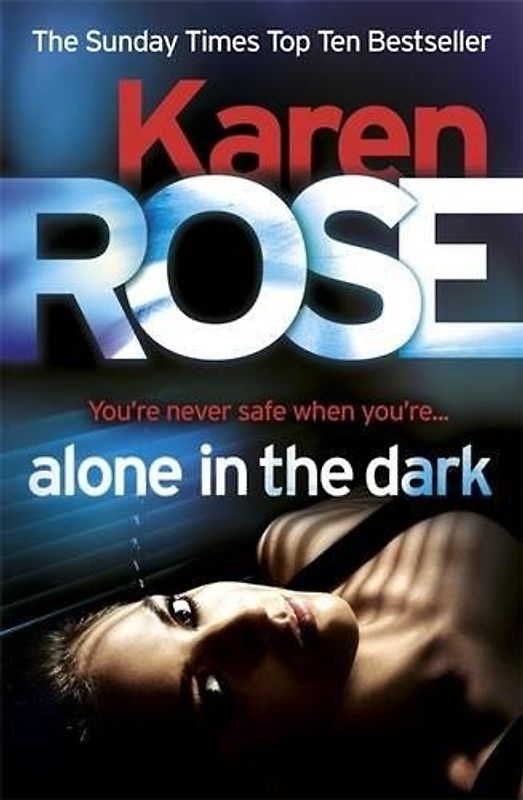 Alone in the Dark - Karen Rose [Paperback]