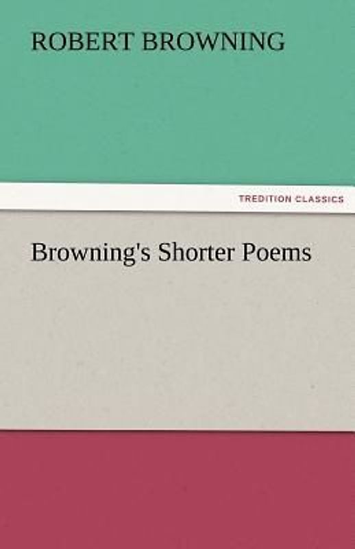 Browning's Shorter Poems