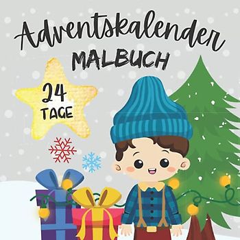 Adventskalender Malbuch - 24 Tage: Weihnachtskalender zum Ausmalen für Kinder ab 4 Jahren