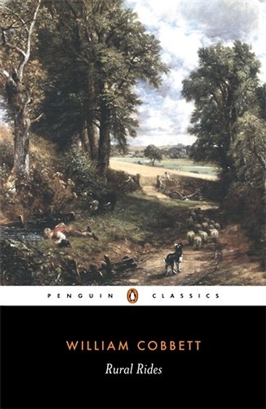 Rural Rides (Penguin Classics) - William Cobbett