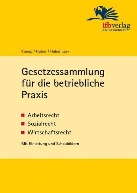 Gesetzessammlung für die betriebliche Praxis