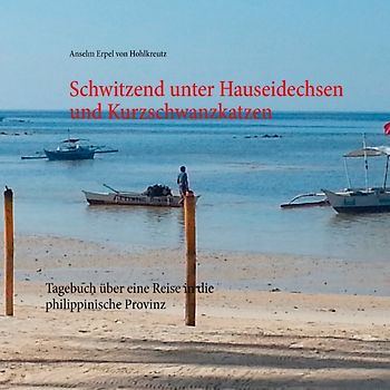 Schwitzend unter Hauseidechsen und Kurzschwanzkatzen