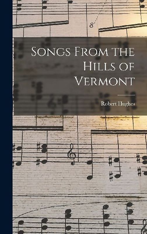 Songs From the Hills of Vermont
