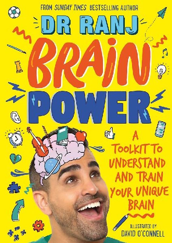 Brain Power: A Toolkit to Understand and Train Your Unique Brain