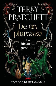 de Un Plumazo: Las Historias Perdidas / A Stroke of the Pen: The Lost Stories