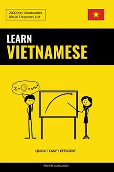 Learn Vietnamese - Quick / Easy / Efficient: 2000 Key Vocabularies
