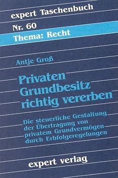 Privaten Grundbesitz richtig vererben