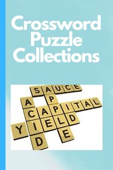 Crossword Puzzle Collections: Fun and Engaging Puzzles for Everyone