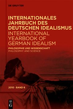Internationales Jahrbuch des Deutschen Idealismus / International... / Philosophie und Wissenschaft / Philosophy and Science