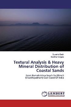 Textural Analysis & Heavy Mineral Distribution of Coastal Sands