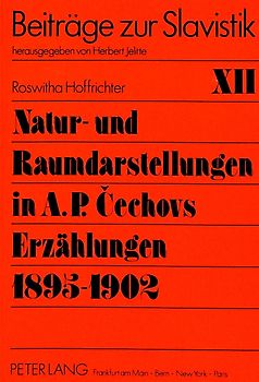 Natur- und Raumdarstellungen in A.P. Cechovs Erzählungen 1895-1902