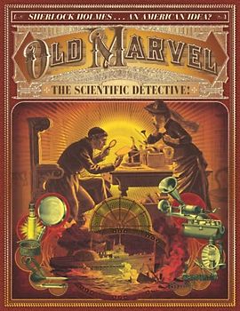 Old Marvel, The Scientific Detective!: Sherlock Holmes ... An American Idea?