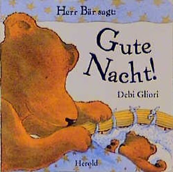 Herr Bär sagt: Gute Nacht !