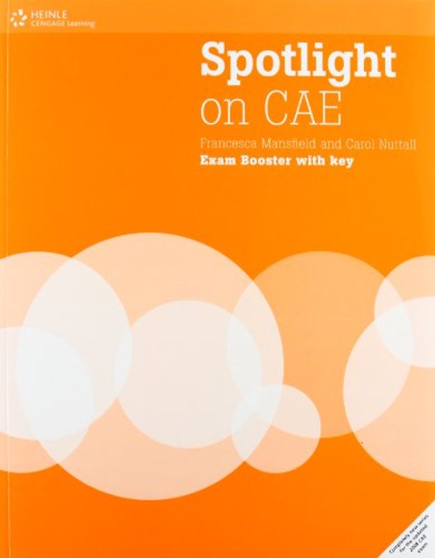 Spotlight on CAE. Exam Booster with Answer Key and Audio-CD