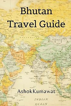 Bhutan Travel Guide
