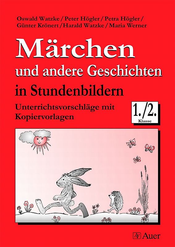 Märchen und andere Geschichten in Stundenbildern