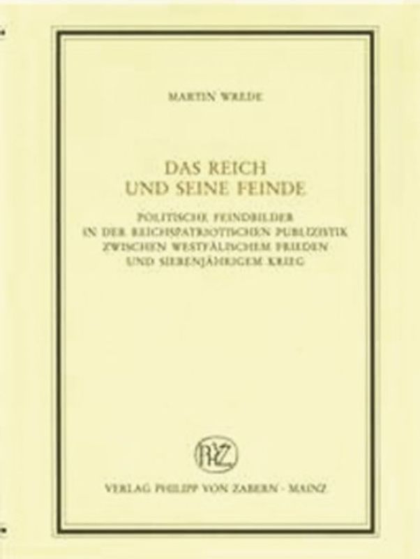 Das Reich und seine Feinde