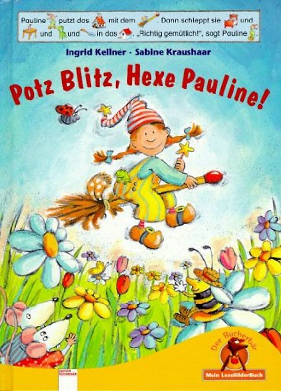 Potz Blitz, Hexe Pauline!