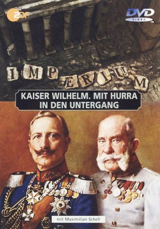Imperium - Kaiser Wilhelm/Mit Hurra in den ... DVD