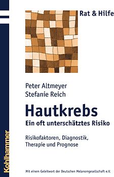 Hautkrebs - Ein oft unterschätztes Risiko