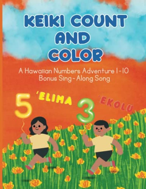Keiki's Hawaiian Alphabet Adventure: Master the Unique Sounds of ʻŌlelo Hawaiʻi through Coloring, Tracing, and Practicing