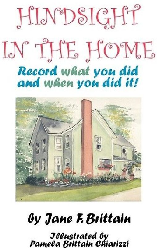 Hindsight in the Home