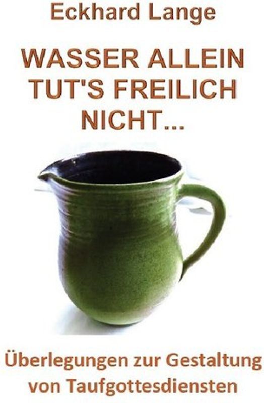 Lebens+Werk+Statt / Wasser allein tut's freilich nicht