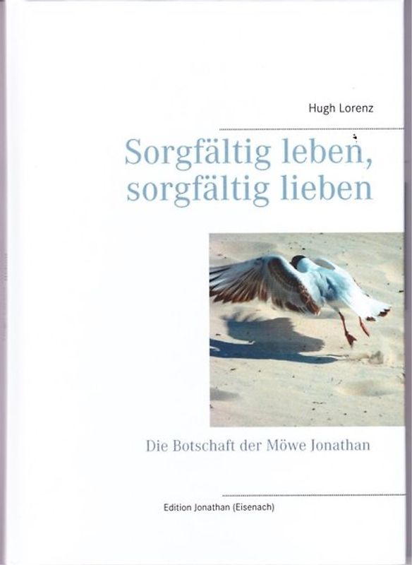 Sorgfältig leben, sorgfältig lieben