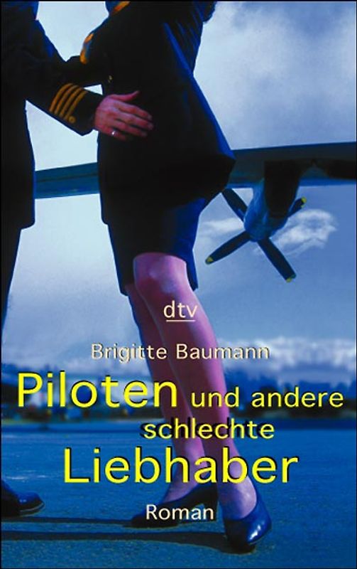 Piloten und andere schlechte Liebhaber