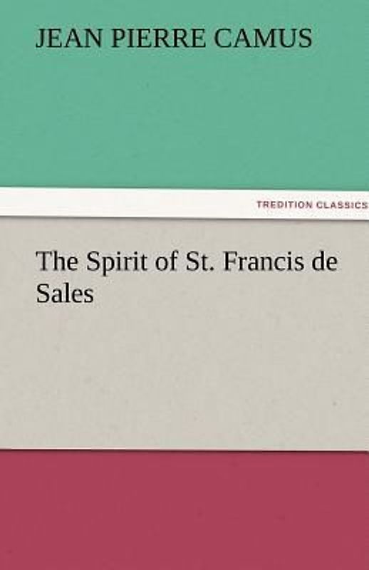 The Spirit of St. Francis de Sales