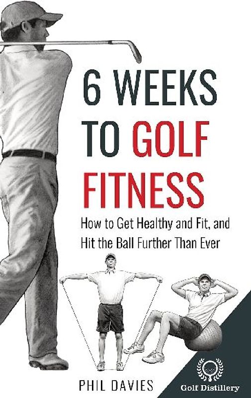 6 Weeks To Golf Fitness