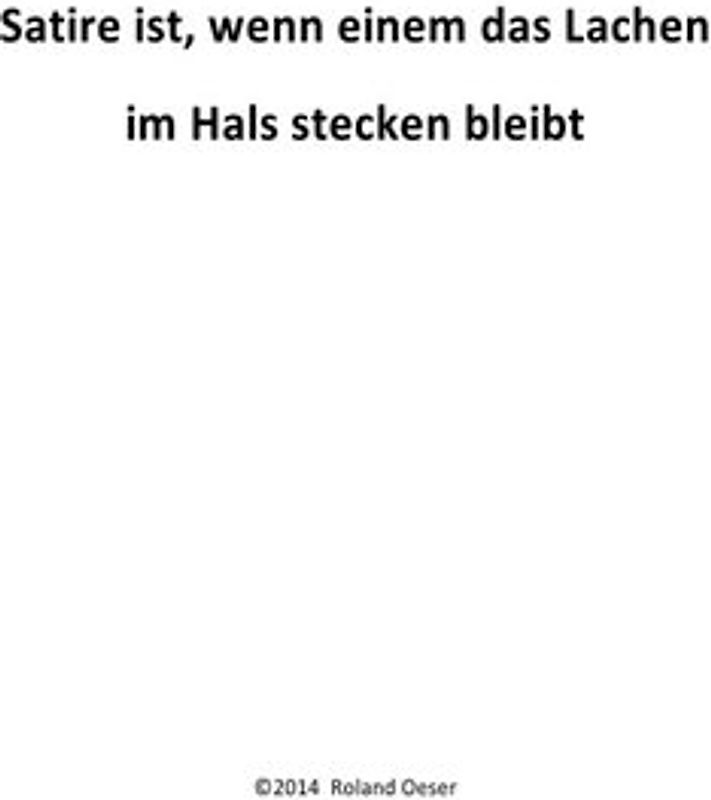 Satire ist, wenn einem das Lachen im Hals stecken bleibt