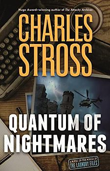 Quantum of Nightmares (Laundry Files)